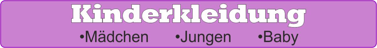 Link zur Oberkategorie Kinderbekleidung